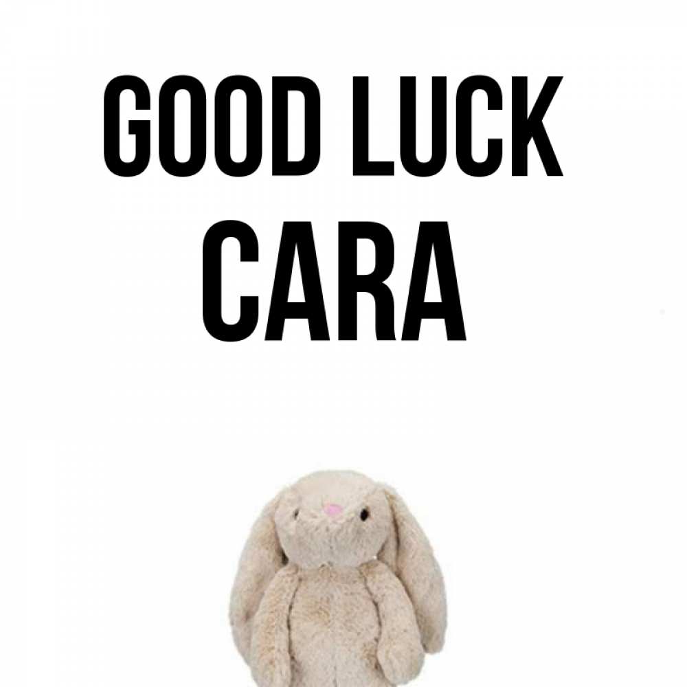Greetings card с именем, Cara Good luck сайт создаватель открыток Greetings with text for free download 