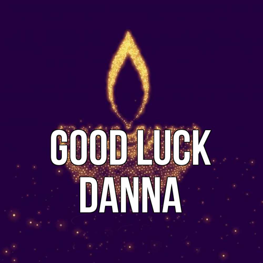 Greetings card с именем, Danna Good luck пусть повезет 2 Greetings with text for free download 