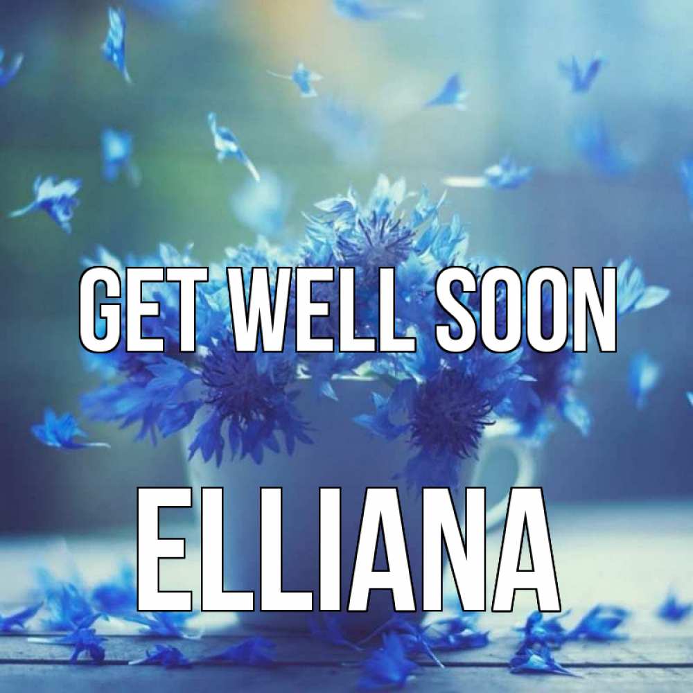 Greetings card с именем, Elliana Get well soon кружка с зельем и цветами Greetings with text for free download 