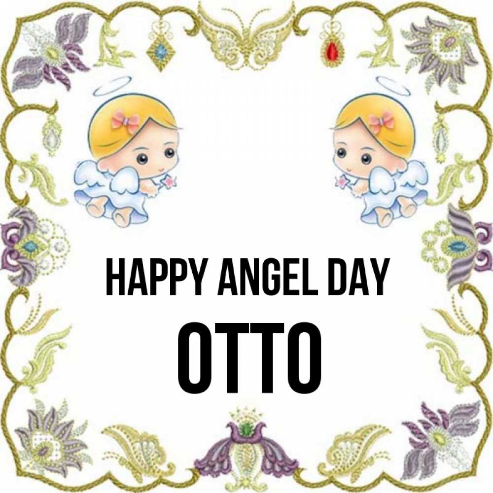 Greetings card с именем, Otto happy angel day маленькие ангелы с крылышками Greetings with text for free download 