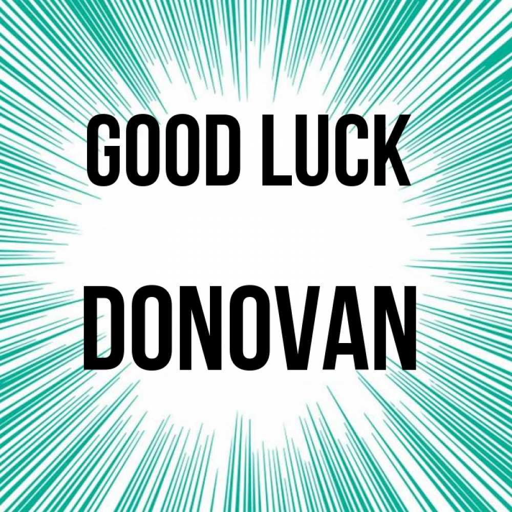 Greetings card с именем, Donovan Good luck на удачу Greetings with text for free download 
