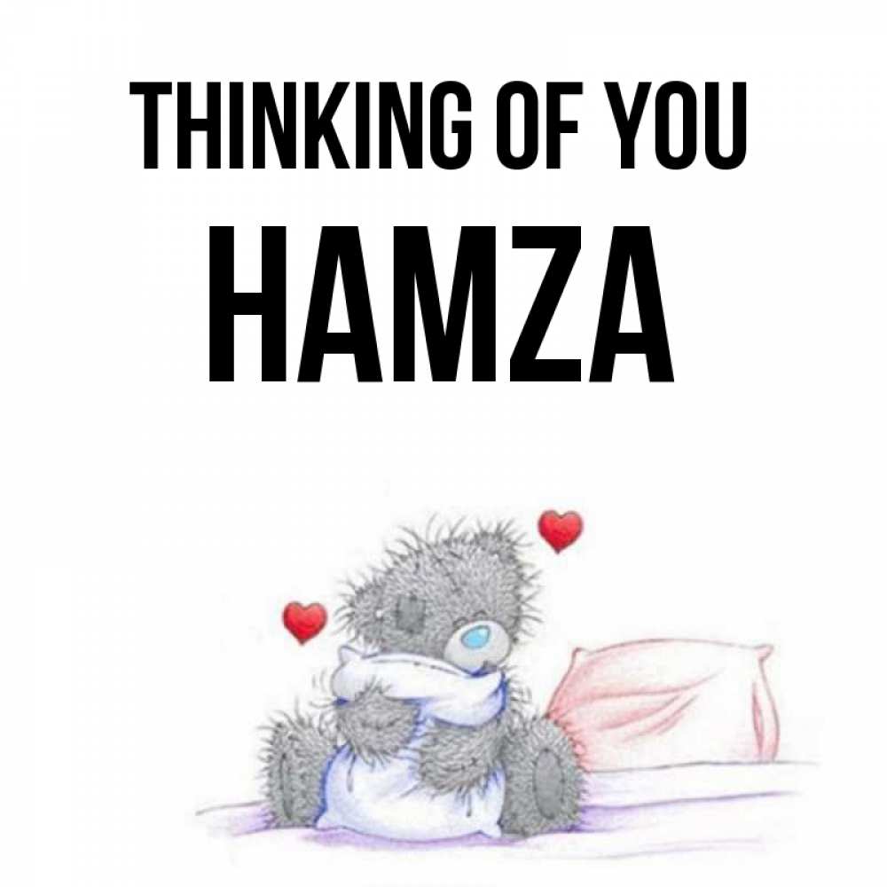 Greetings card с именем, Hamza Thinking of you мишка на кровати Greetings with text for free download 
