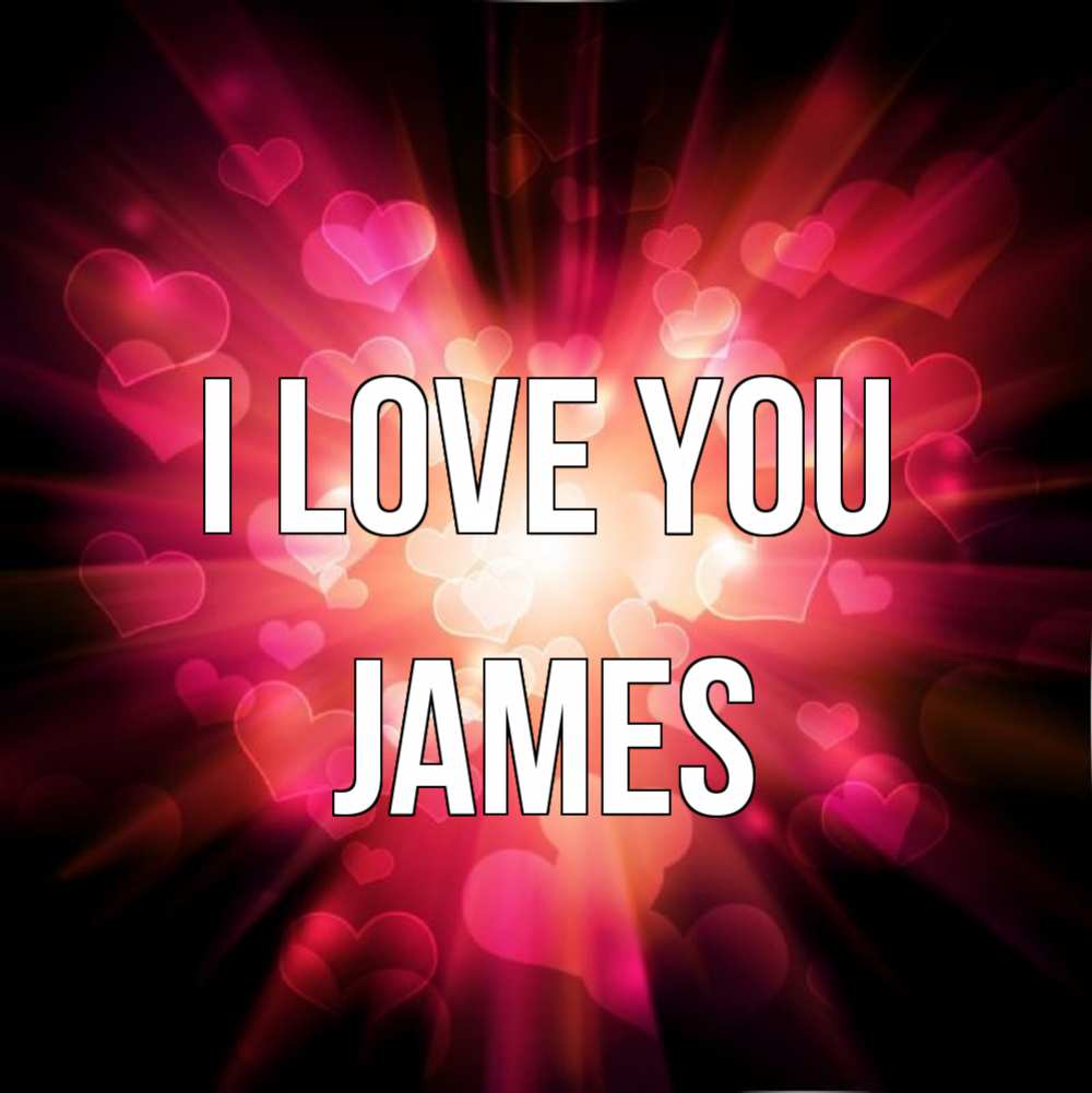 Greetings card с именем, James I love you рамочка 1 Greetings with text for free download 