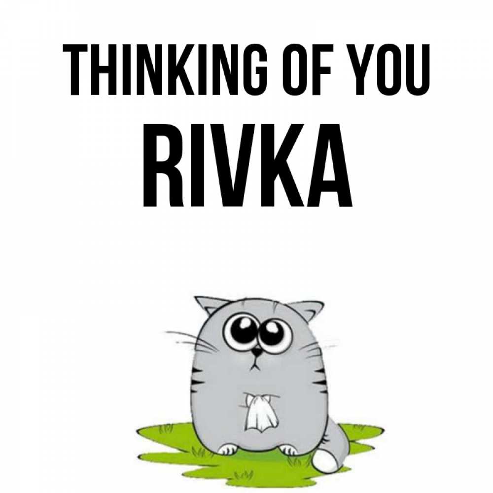 Greetings card с именем, Rivka Thinking of you тоска с платочком Greetings with text for free download 