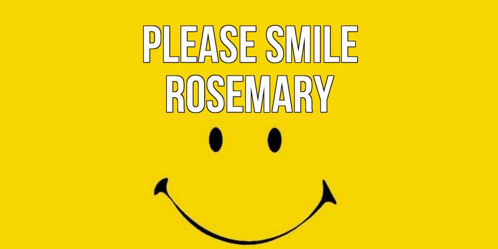 Greetings card с именем, Rosemary Please smile радость и улыбка Greetings with text for free download 