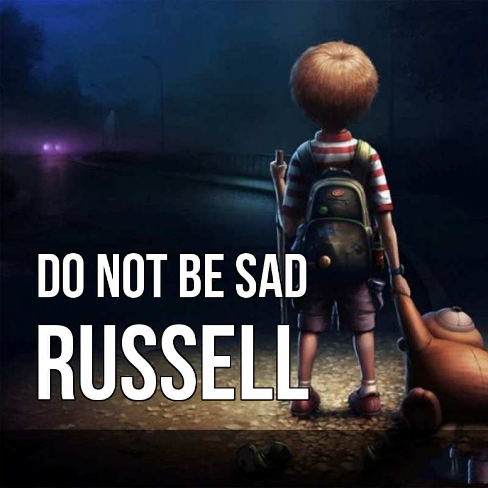 Greetings card с именем, Russell Do not be sad мишка рюкзак ребенок Greetings with text for free download 
