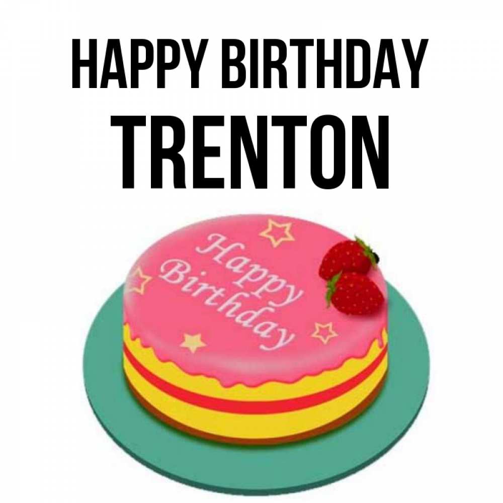Greetings card с именем, Trenton Happy Birthday торт, клубника, днюха Greetings with text for free download 