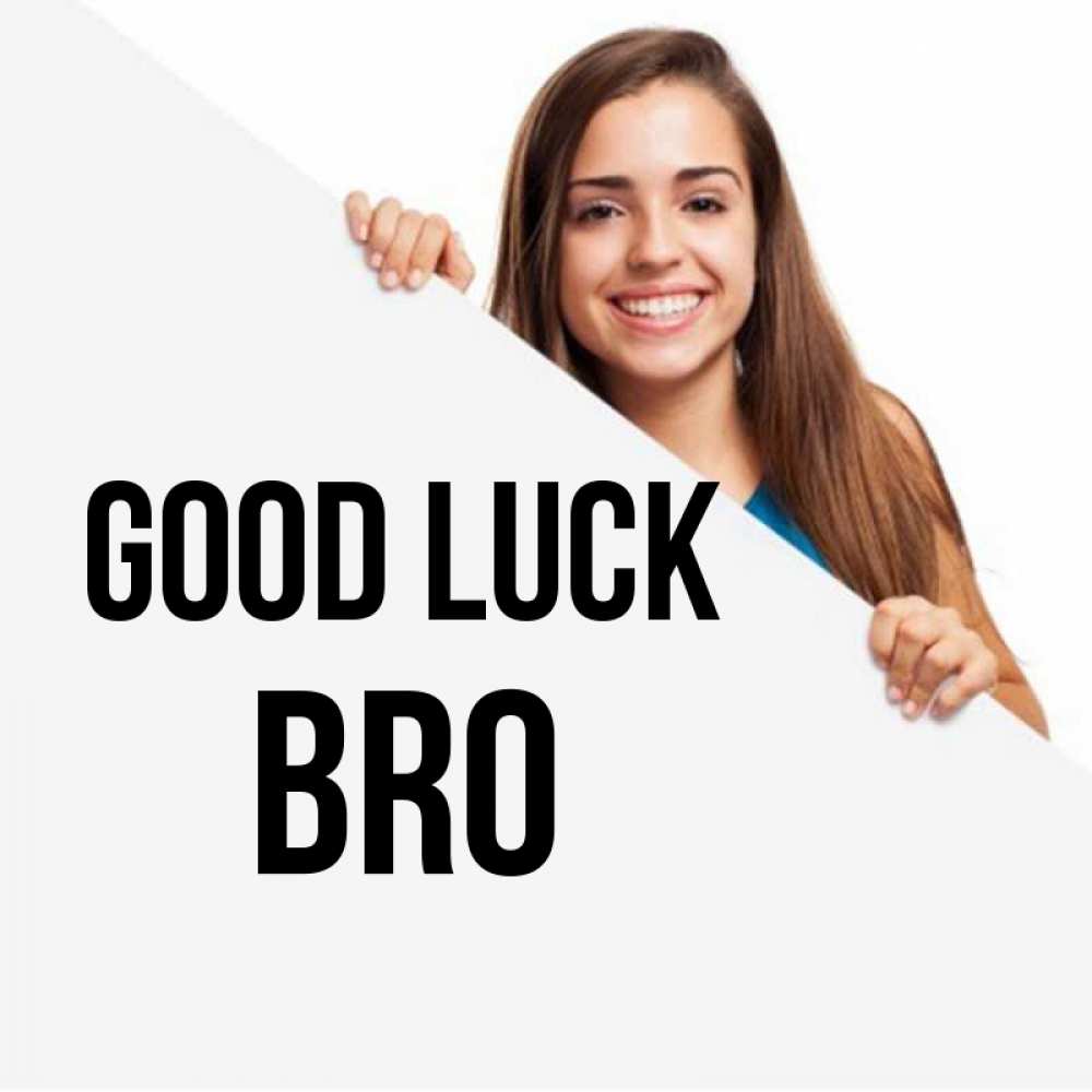 Greetings card с именем, bro Good luck пусть тебе сегодня повезет Greetings with text for free download 