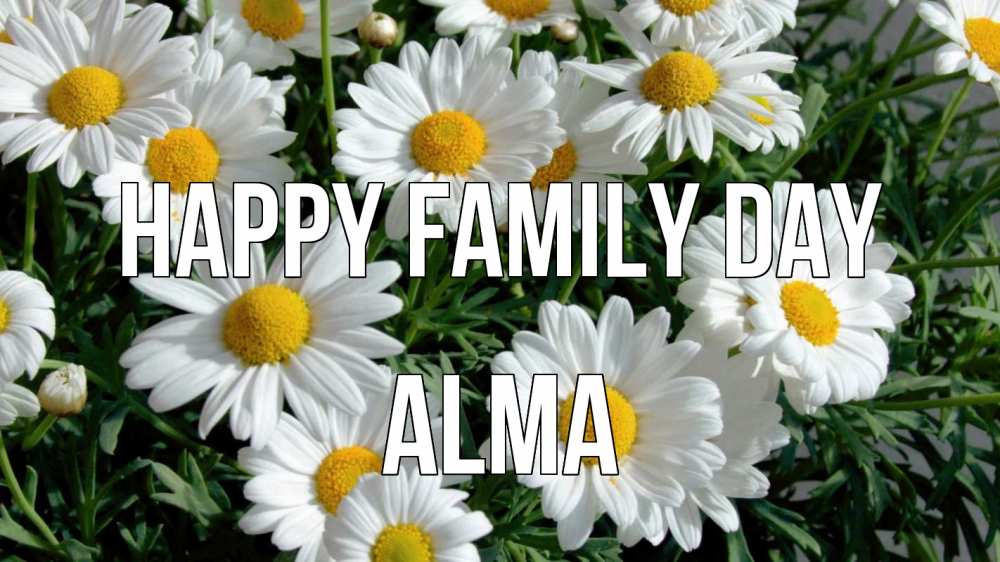 Greetings card с именем, Alma happy family day с днем семьи Greetings with text for free download 