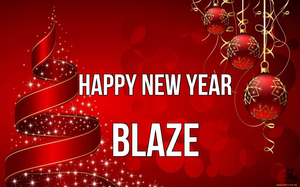 Greetings card с именем, Blaze Happy New Year новый год Greetings with text for free download 