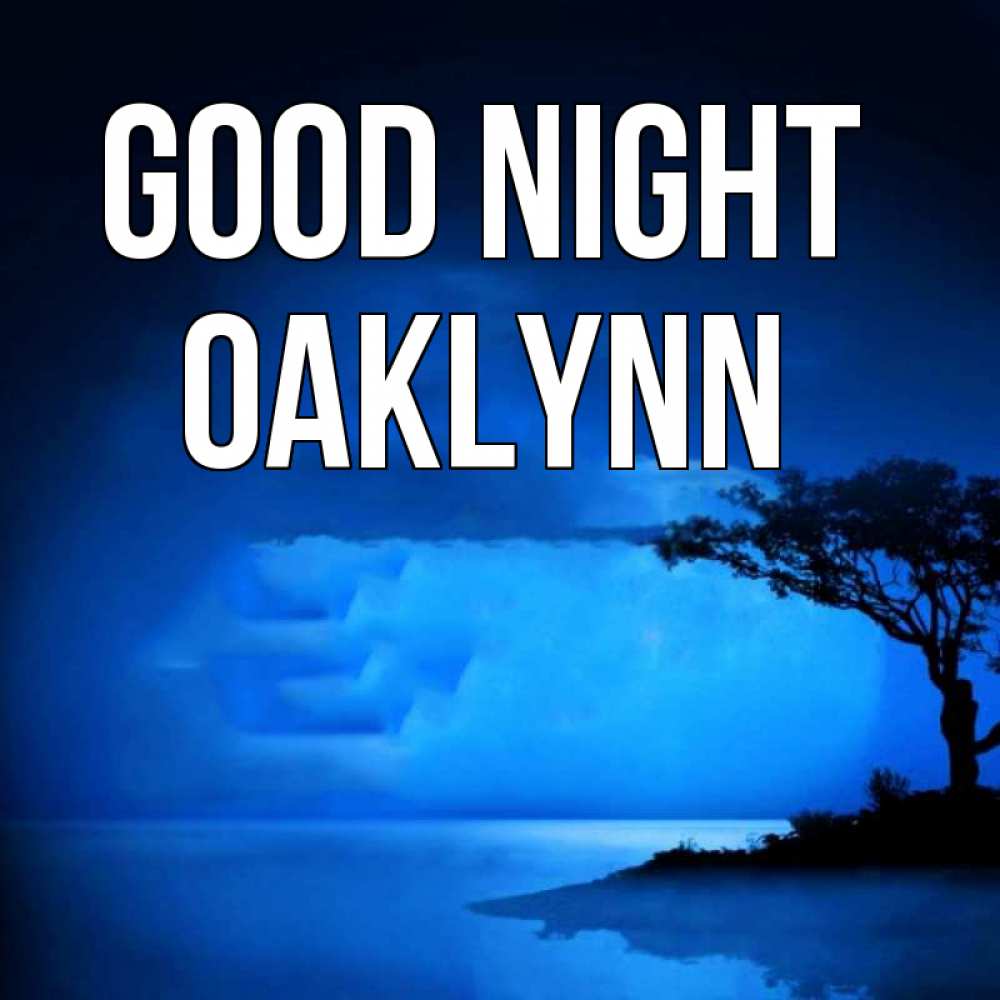 Greetings card с именем, Oaklynn Good night ночное побережье Greetings with text for free download 