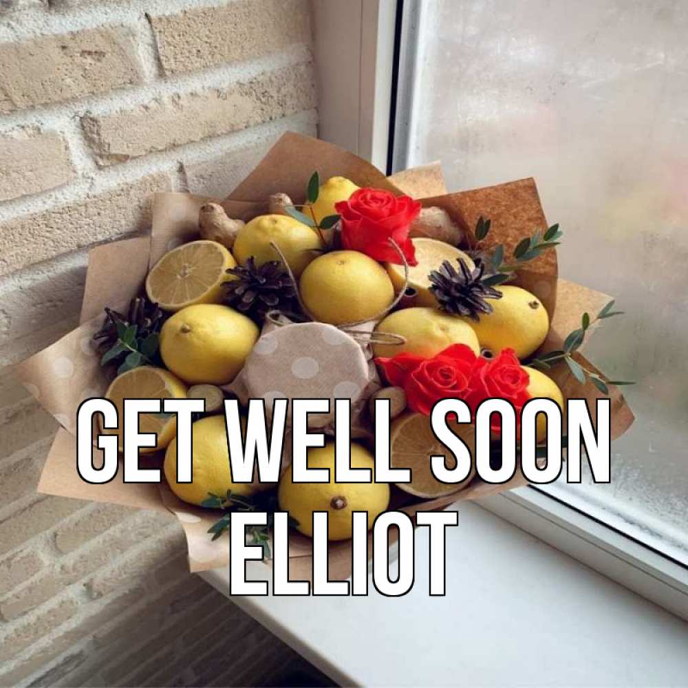 Greetings card с именем, Elliot Get well soon букет в бумаге Greetings with text for free download 