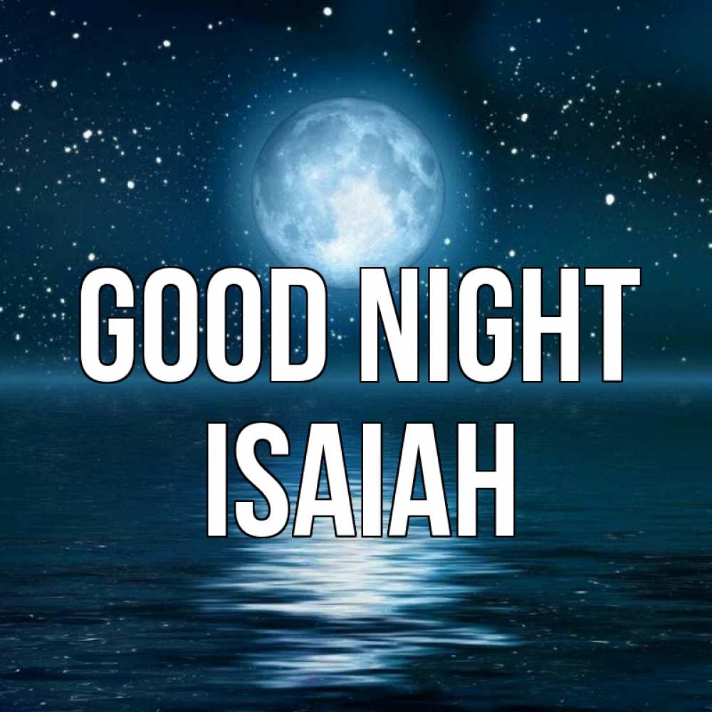 Greetings card с именем, Isaiah Good night звезды Greetings with text for free download 