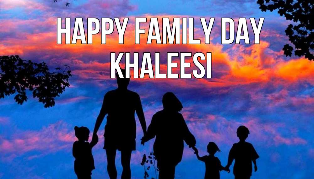 Greetings card с именем, Khaleesi happy family day семья Greetings with text for free download 