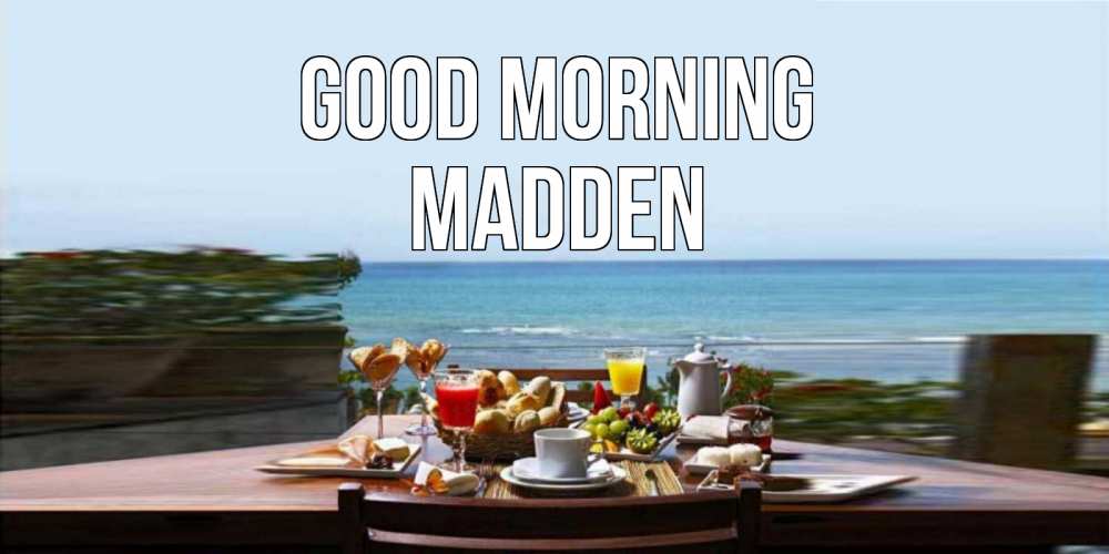 Greetings card с именем, Madden Good morning море, завтрак Greetings with text for free download 