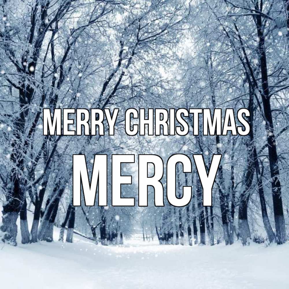 Greetings card с именем, Mercy Merry Christmas снег, лес, парк Greetings with text for free download 