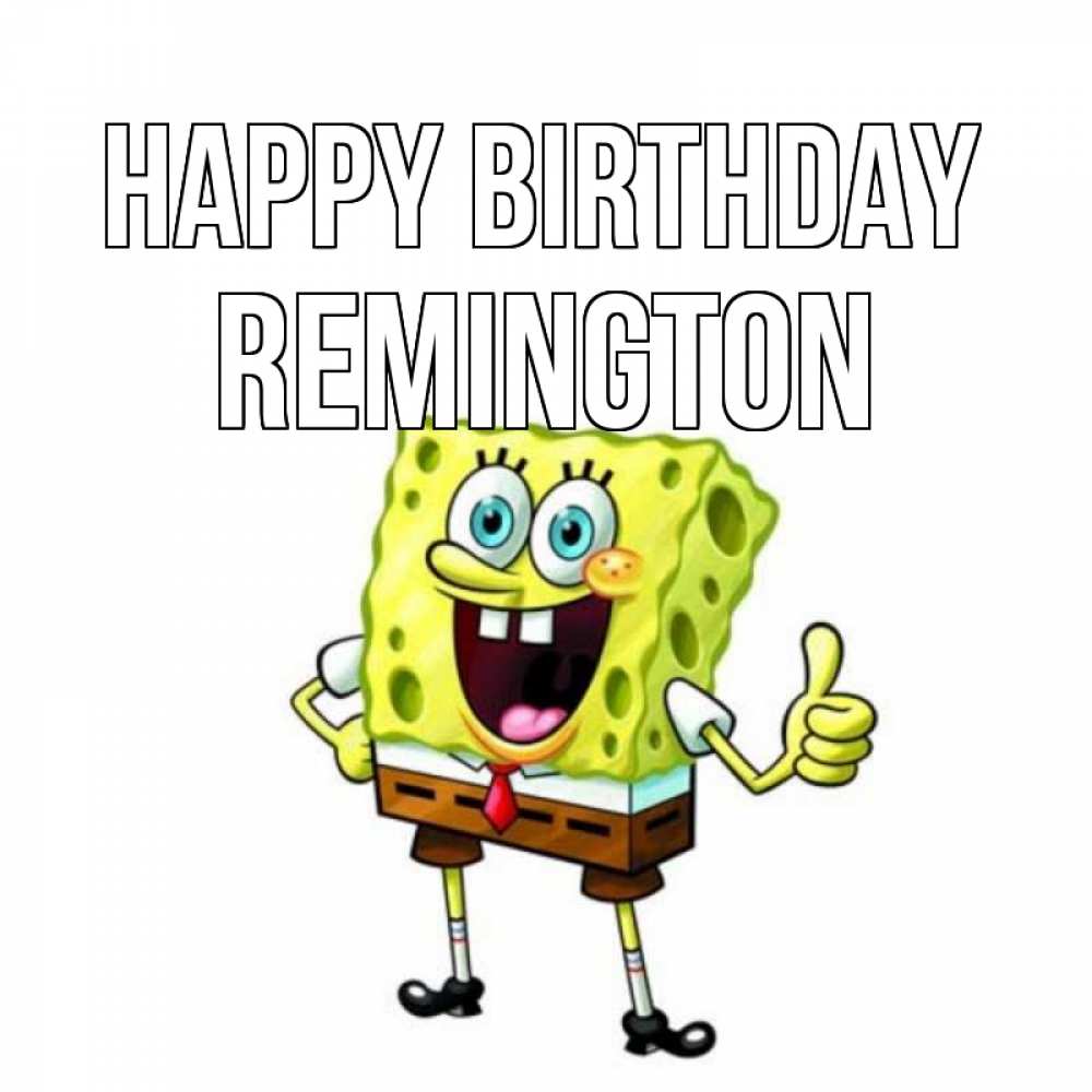 Greetings card с именем, Remington Happy Birthday герои мультфильмов Greetings with text for free download 
