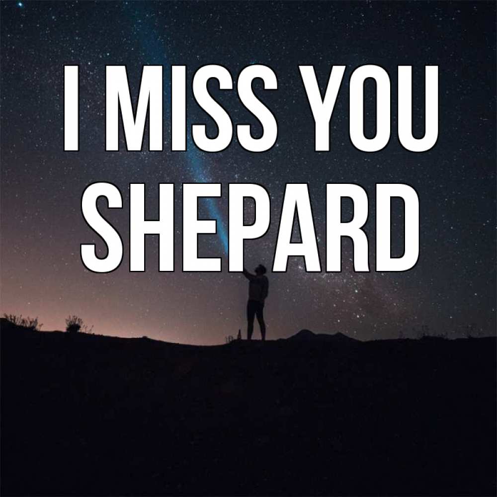Greetings card с именем, Shepard I miss you звезды и луч света Greetings with text for free download 