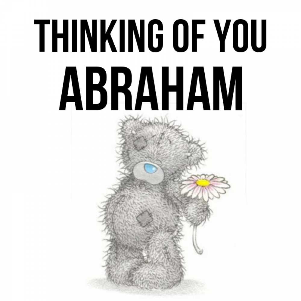Greetings card с именем, Abraham Thinking of you мысли только о тебе Greetings with text for free download 