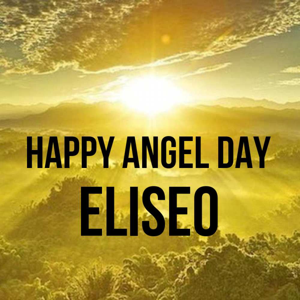 Greetings card с именем, Eliseo happy angel day леса и небо в желтом Greetings with text for free download 