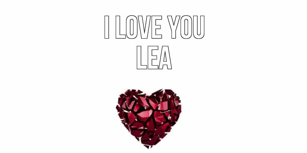 Greetings card с именем, Lea I love you рубин, любовь Greetings with text for free download 