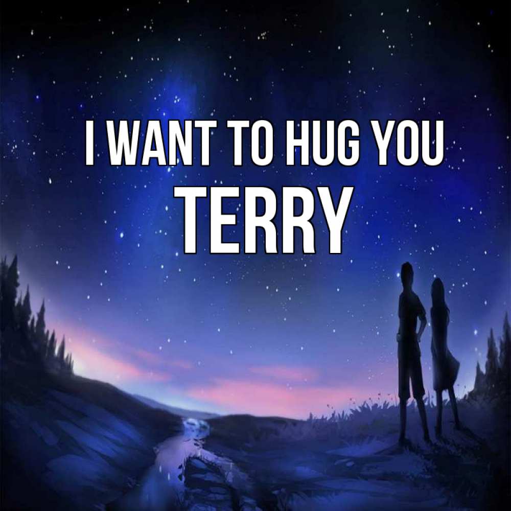 Greetings card с именем, Terry I want to hug you абстракция 1 Greetings with text for free download 