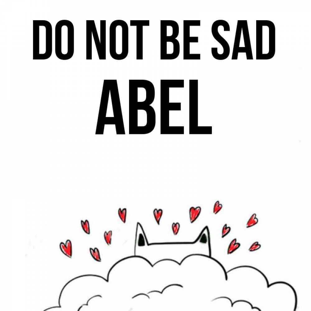 Greetings card с именем, Abel Do not be sad облако и ушки котика с сердечками Greetings with text for free download 