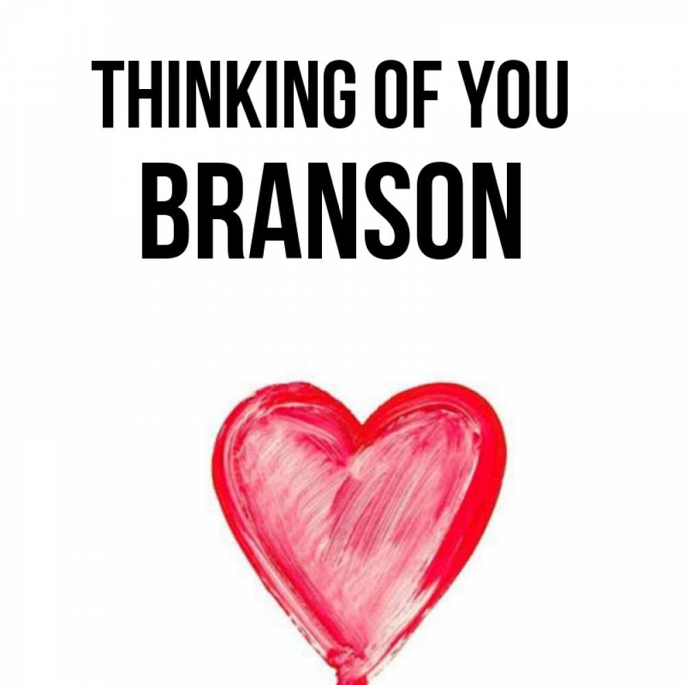 Greetings card с именем, Branson Thinking of you для влюбленных Greetings with text for free download 