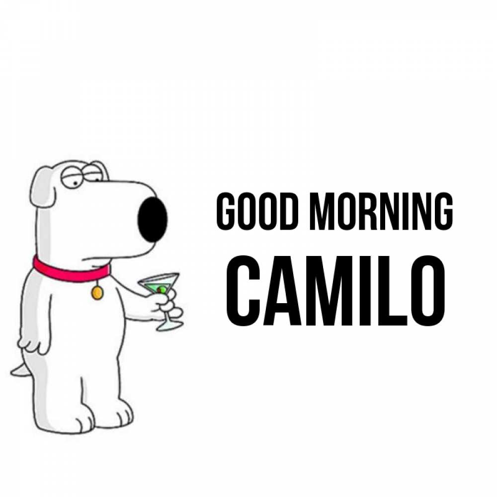 Greetings card с именем, Camilo Good morning герои мультфильмов белый пес Greetings with text for free download 