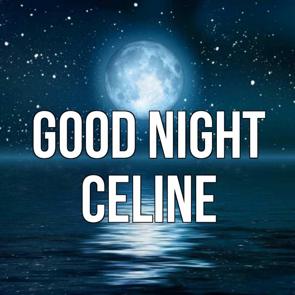 Greetings card с именем, Celine Good night звезды Greetings with text for free download 