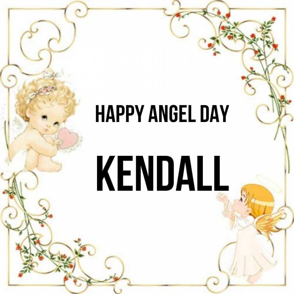 Greetings card с именем, Kendall happy angel day ангелы желают прекрасных именин Greetings with text for free download 