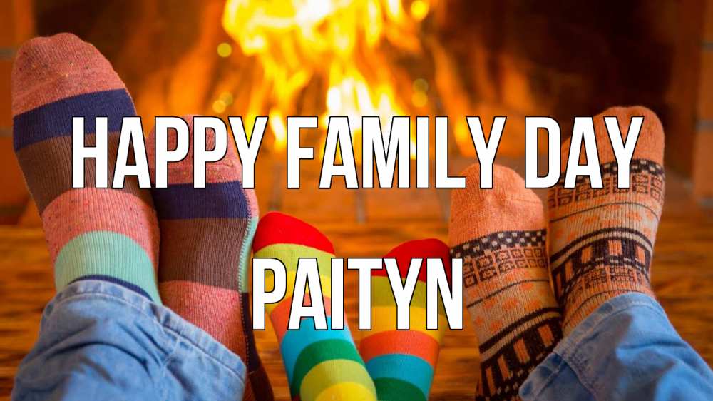 Greetings card с именем, Paityn happy family day с днем семьи Greetings with text for free download 