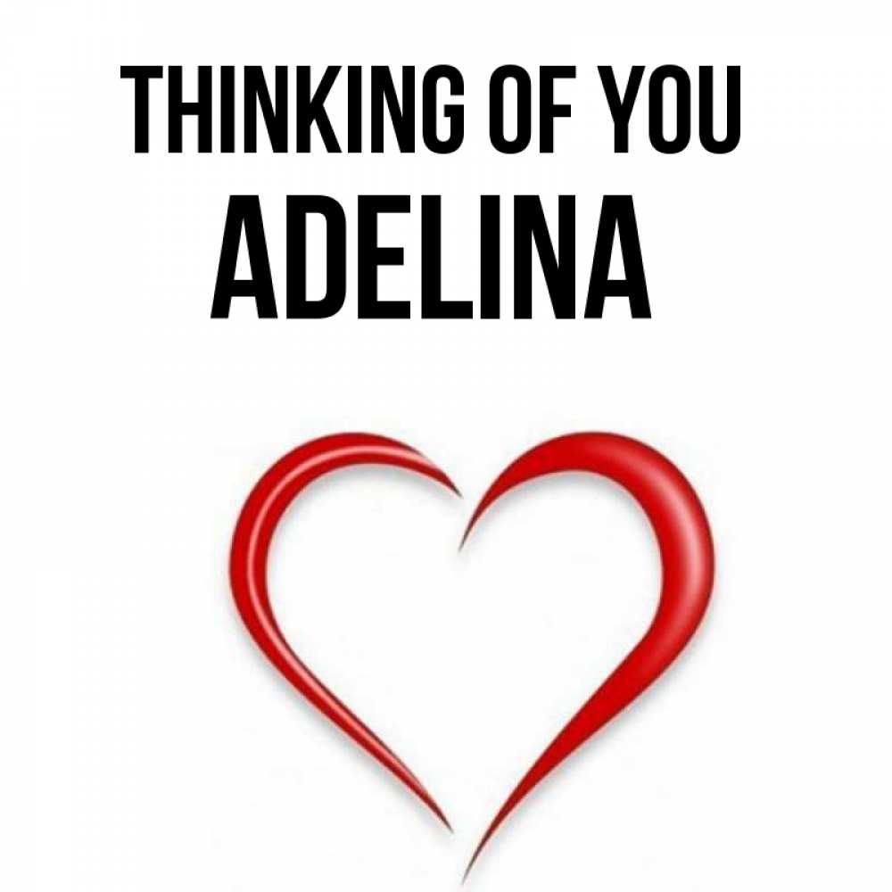 Greetings card с именем, Adelina Thinking of you для возлюбленной Greetings with text for free download 
