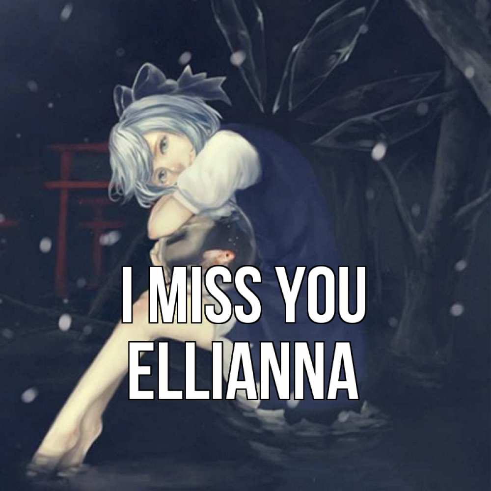 Greetings card с именем, Ellianna I miss you рыбка в аквариуме Greetings with text for free download 