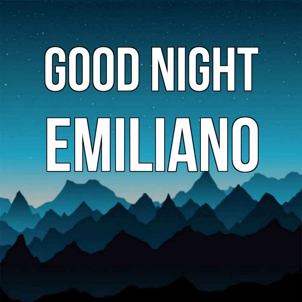Greetings card с именем, Emiliano Good night сладких снов звездное небо Greetings with text for free download 