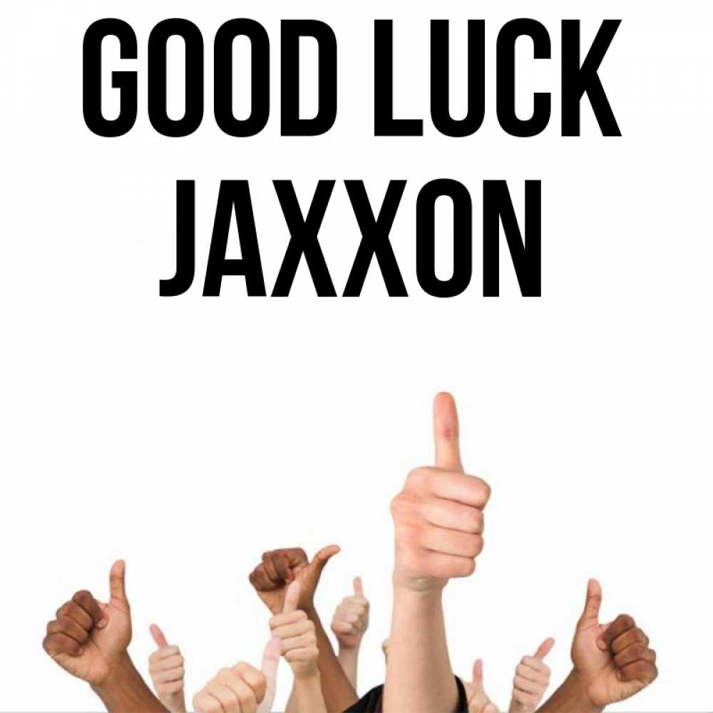 Greetings card с именем, Jaxxon Good luck молодцом Greetings with text for free download 