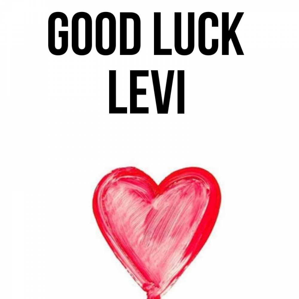 Greetings card с именем, Levi Good luck рисунок маркером Greetings with text for free download 