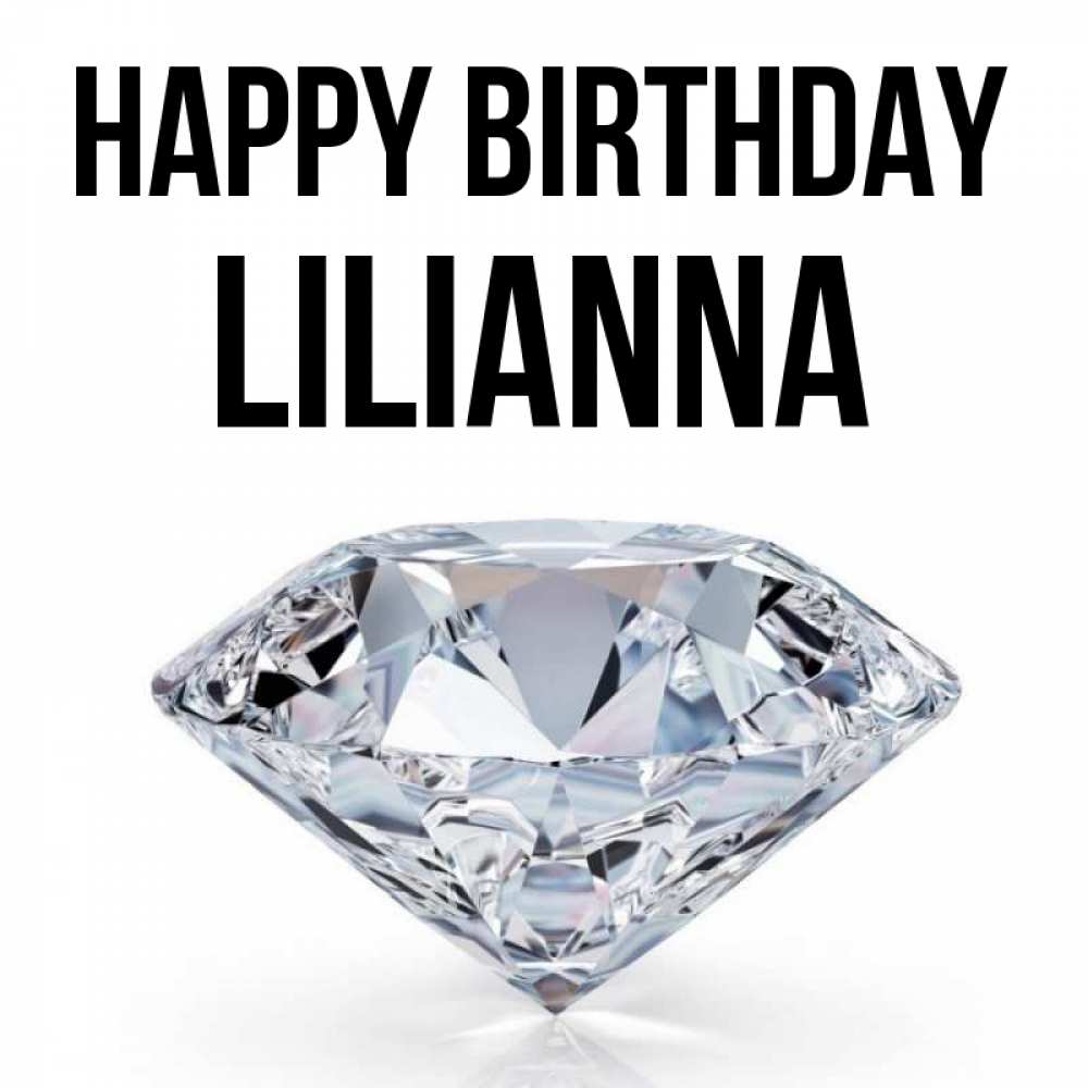 Greetings card с именем, Lilianna Happy Birthday к пожеланием быть богатым Greetings with text for free download 