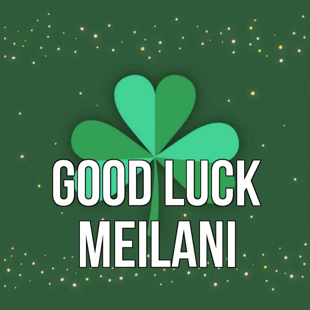 Greetings card с именем, Meilani Good luck лист клевера Greetings with text for free download 