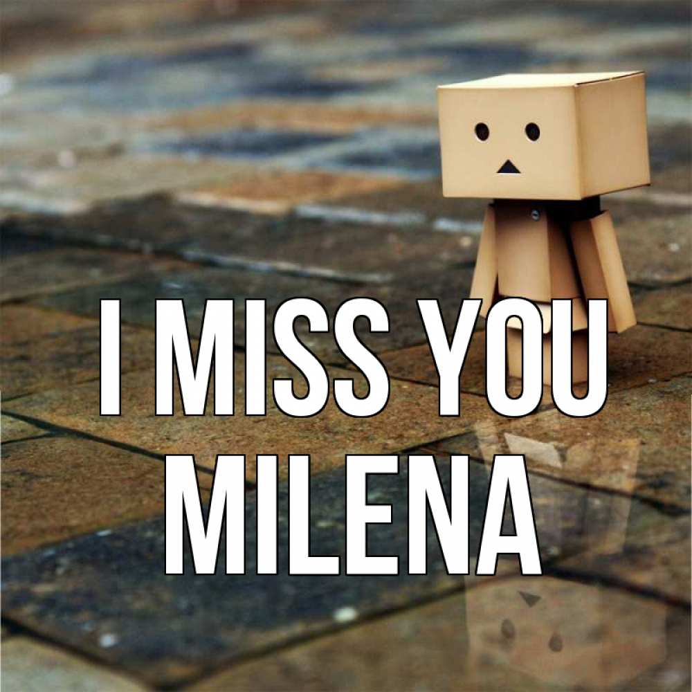 Greetings card с именем, Milena I miss you куколка из картона в стиле майнкрафт Greetings with text for free download 