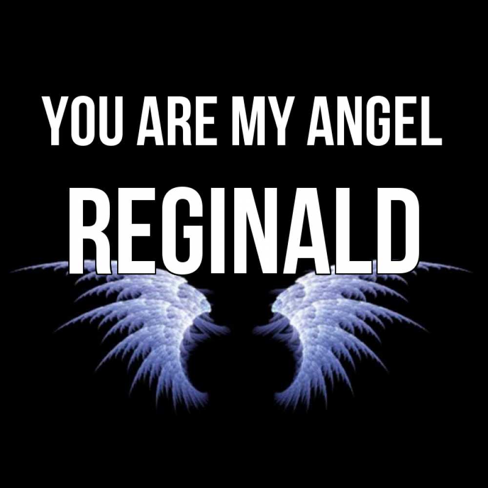 Greetings card с именем, Reginald You are my angel ангельские крылья на черном фоне Greetings with text for free download 