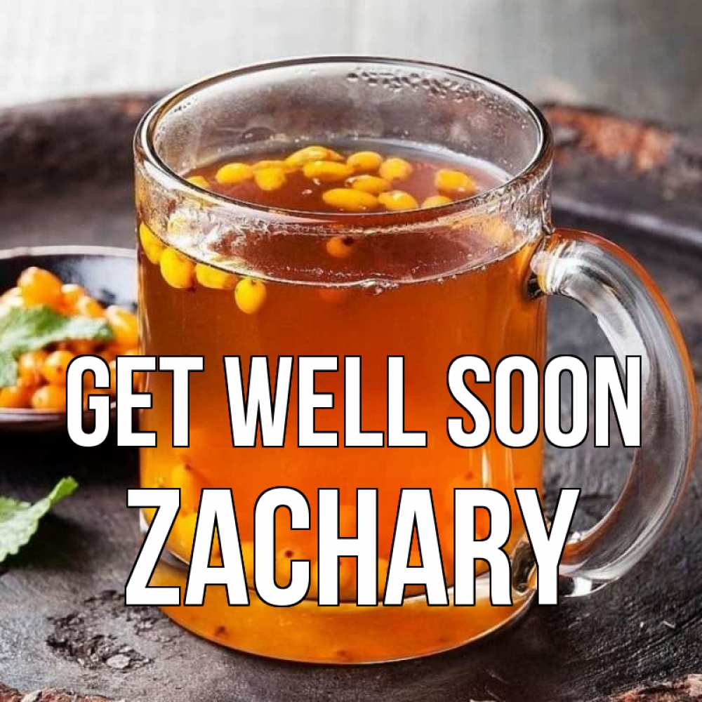 Greetings card с именем, Zachary Get well soon лекарство от простуды Greetings with text for free download 