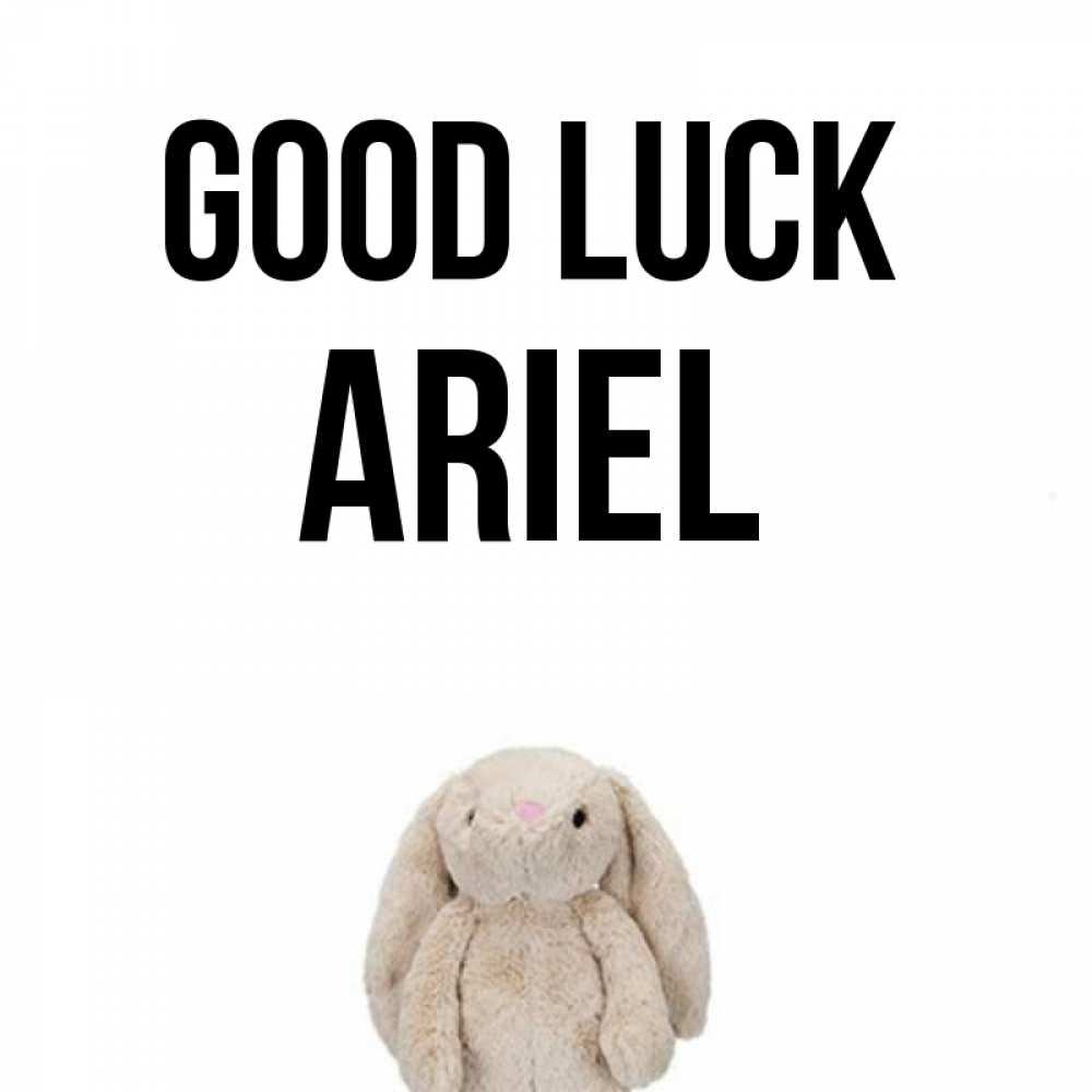 Greetings card с именем, Ariel Good luck сайт создаватель открыток Greetings with text for free download 