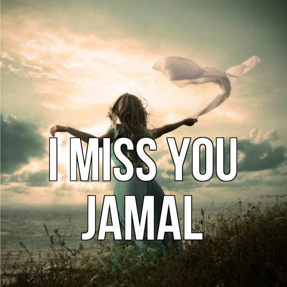 Greetings card с именем, Jamal I miss you белый флаг Greetings with text for free download 