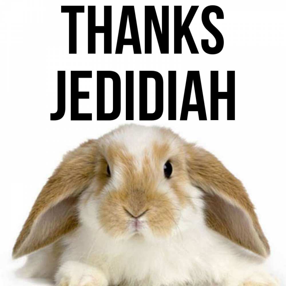 Greetings card с именем, Jedidiah Thanks коричнево белый заяц Greetings with text for free download 