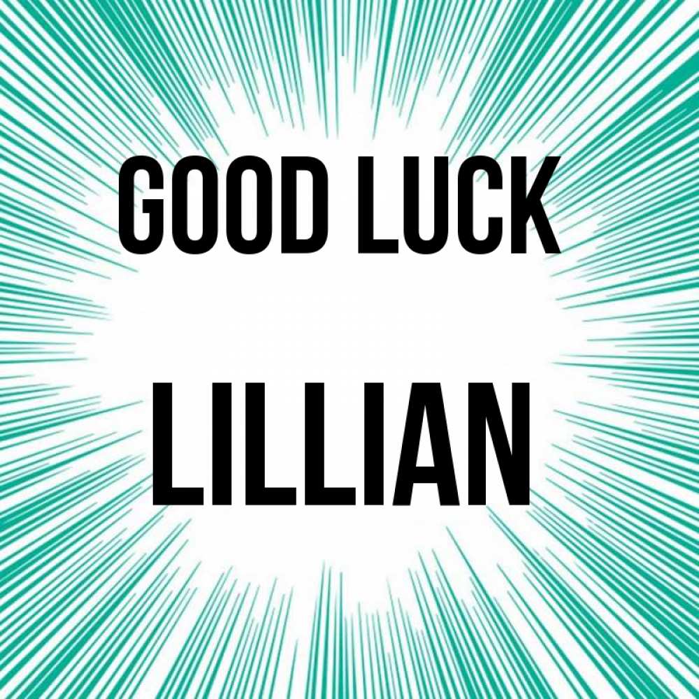 Greetings card с именем, Lillian Good luck на удачу Greetings with text for free download 