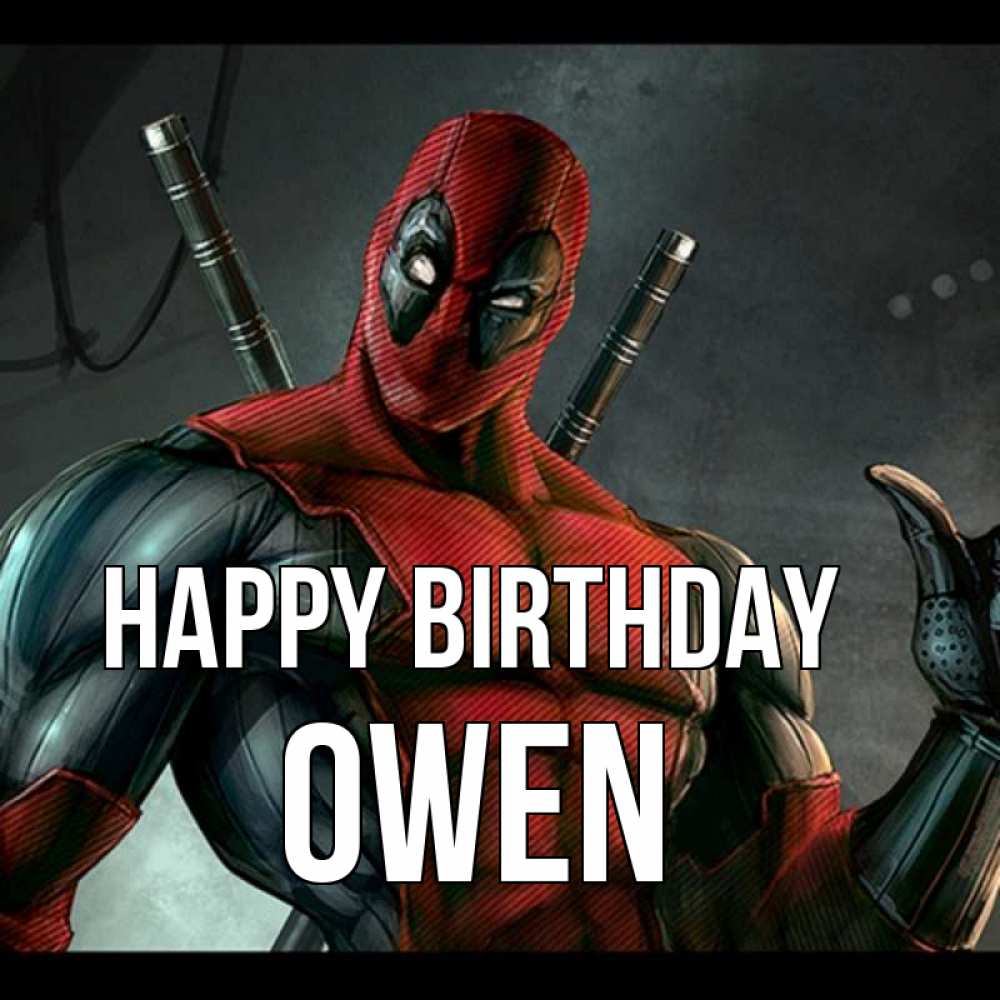 Greetings card с именем, Owen Happy Birthday марвел супергерои Greetings with text for free download 