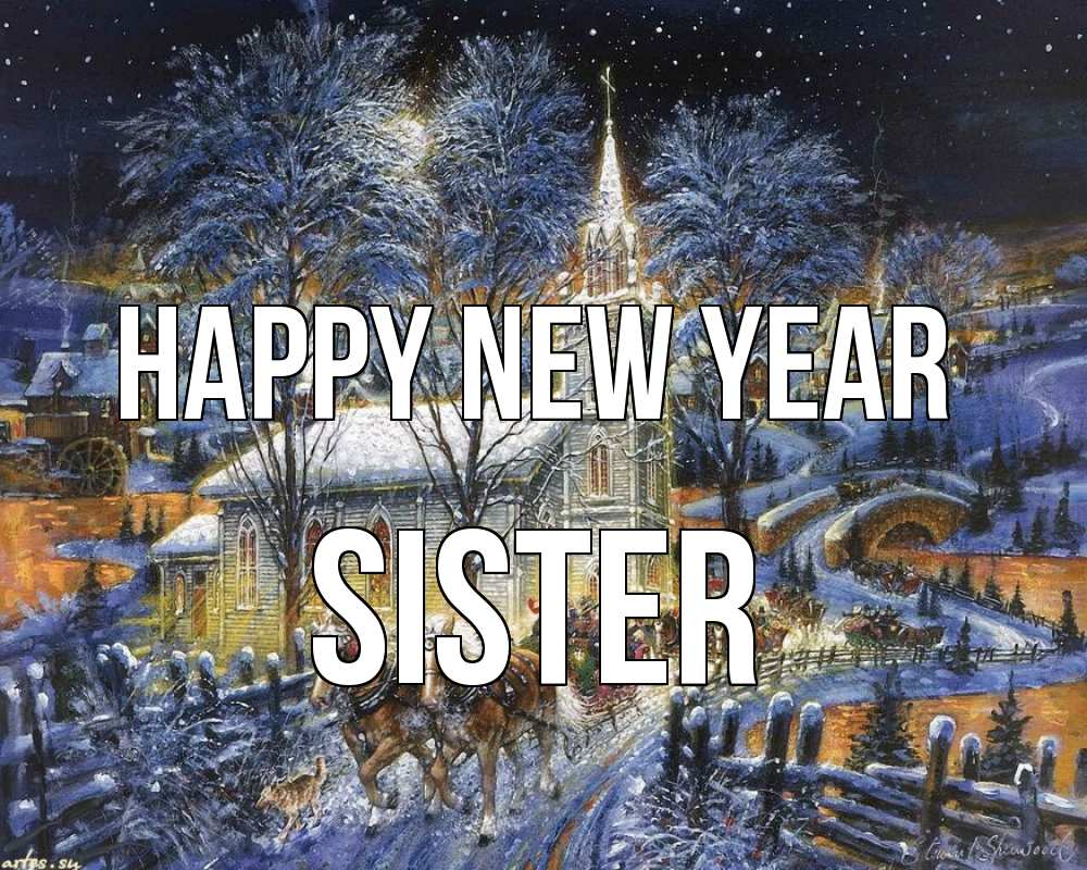 Greetings card с именем, sister Happy New Year упряжка лошадей, лошади, новый год Greetings with text for free download 