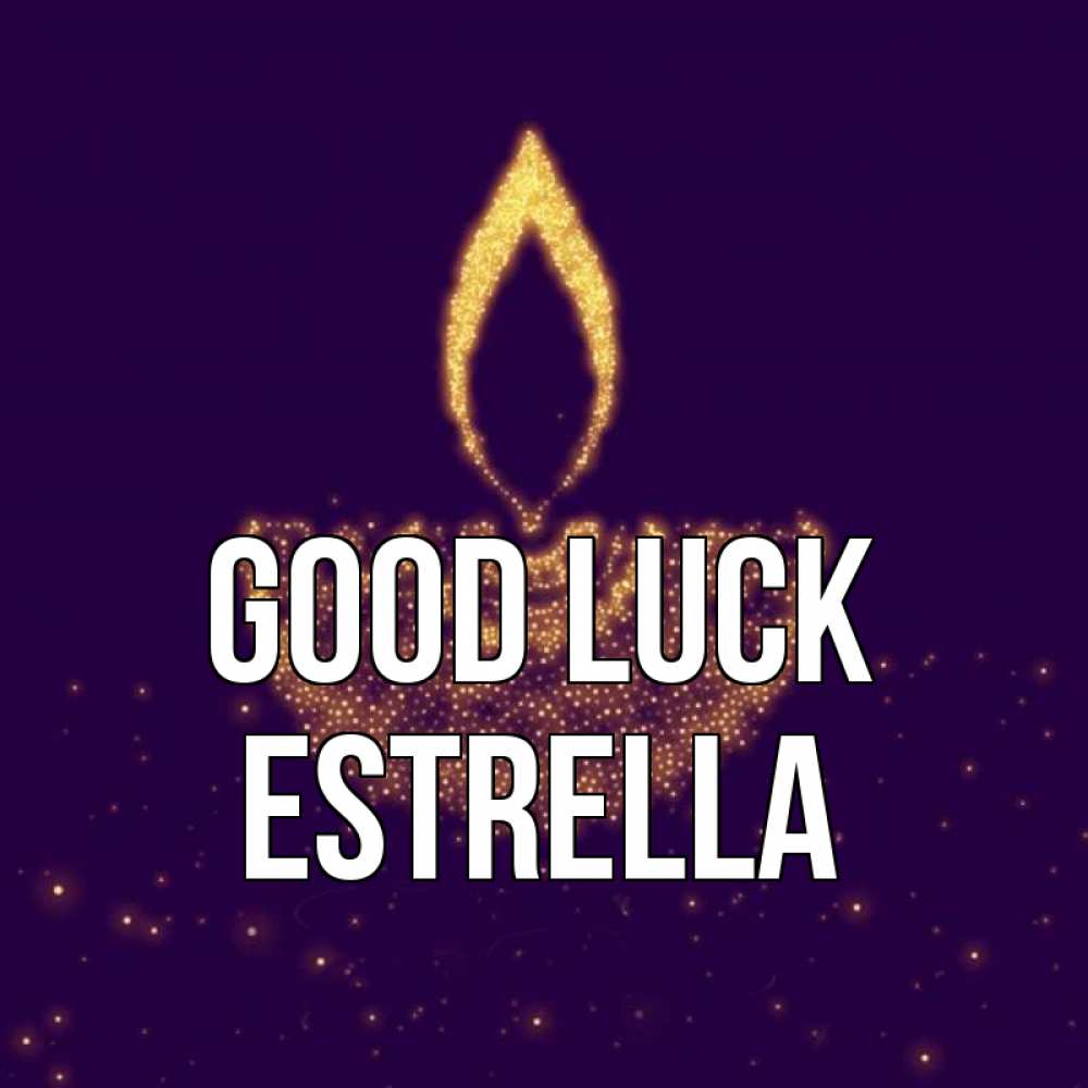 Greetings card с именем, Estrella Good luck пусть повезет 2 Greetings with text for free download 