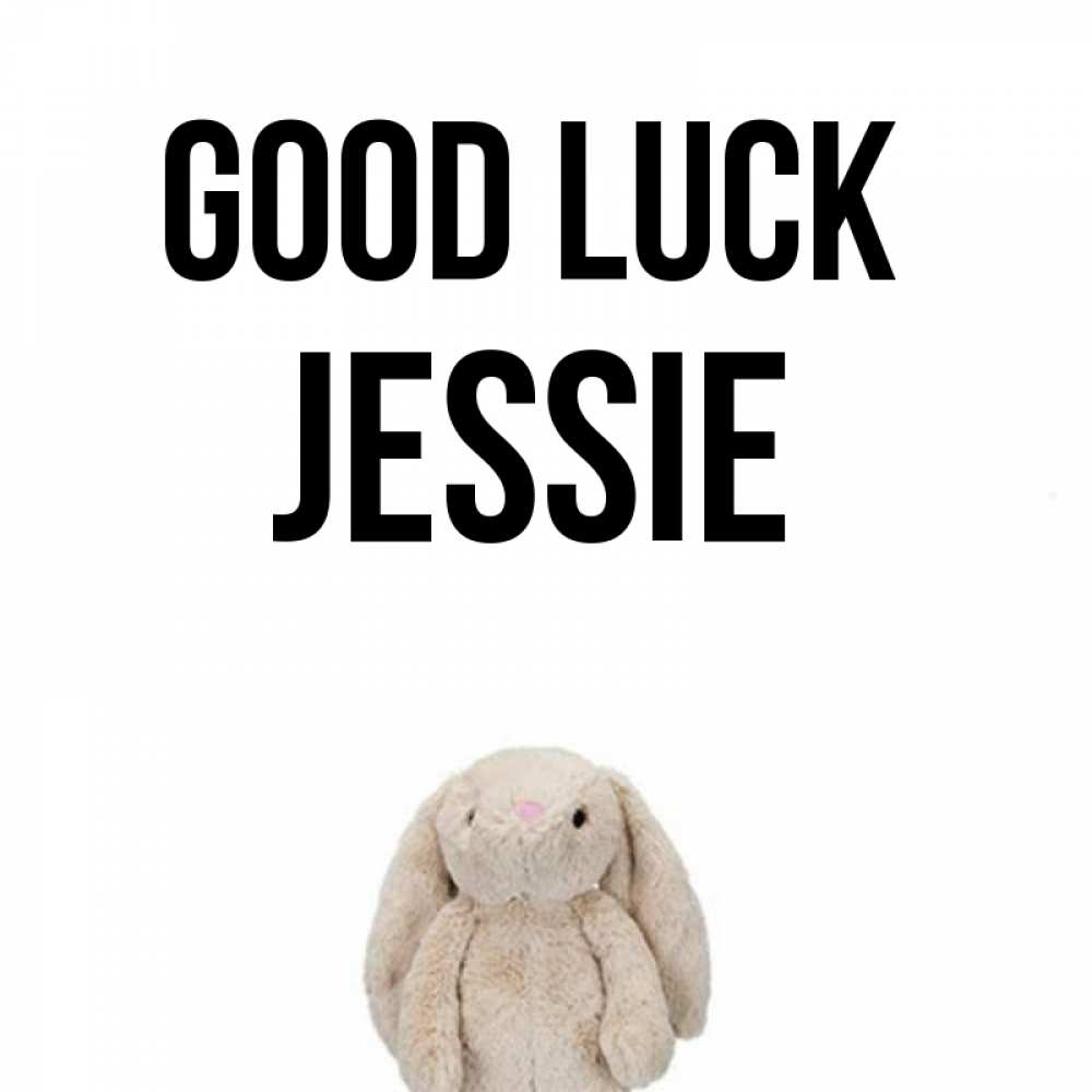 Greetings card с именем, Jessie Good luck сайт создаватель открыток Greetings with text for free download 